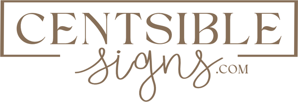 Centsible Signs